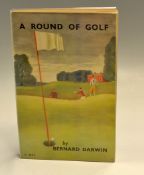 Darwin, Bernard - "A Round of Golf" publ'd 1937 (3rd ed) with the original colour pictorial wrappers