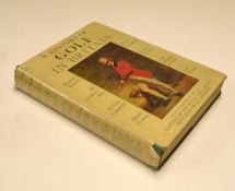 Darwin, Bernard et al - "A History of Golf In Britain" 1st ed 1952 original green cloth boards c/w
