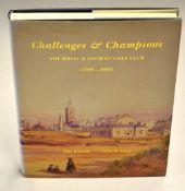 Behrend, John and Lewis, Peter - "Challenges and Champions - The Royal and Ancient Golf Club 1754-