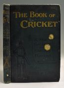 Fry, C.B. - 'The Book of Cricket A Gallery of Famous Players' London: George Newnes, c.1898 in green