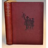 Clark, R "Golf - A Royal & Ancient Game" 2nd ed 1899 publ'd MacMillan London and New York - in