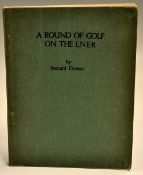 Darwin, Bernard - "A Round of Golf on The L.N.E.R" c.1925 publ'd Ben Johnson & Son York in