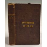 Manchester As It Is 1839 Book - First edition, a 250 page book with 18 illustrations and a Street