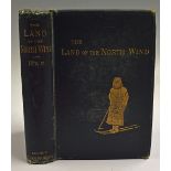 The Land Of The North Wind Or Travels Amoung The Laplanders And The Samoyedes by Edward Rae 1875