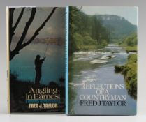 Taylor, Fred (2) - "Reflections of a Countryman" 1982 with "Angling in Earnest" 1980, both books