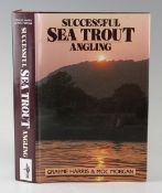 Harris, G. & Morgan, M. - "Successful Sea Trout Angling" 1989, 1st Ed, London, with dust wrapper, in