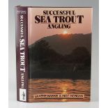 Harris, G. & Morgan, M. - "Successful Sea Trout Angling" 1989, 1st Ed, London, with dust wrapper, in