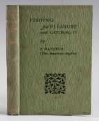 Marston, E. - "Fishing for Pleasure and Catching It" 1906 in original binding, nice example