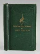 Armstrong, James - "Wanny Blossoms -A Book of Song with a brief Treatise on Fishing" 2nd Ed enlarged