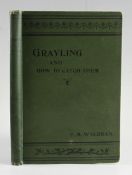 Walbran, Francis, M. - "Grayling and How to Catch Them and Recollections of a Sportsman" published