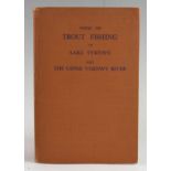 Threlfall, Richard, E. - "Notes on Trout Fishing in Lake Vyrnwy and The Upper Vyrnwy River"