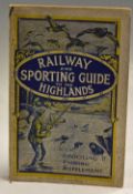 "Railway & Sporting Guide to The Highlands" with shooting and fishing supplement 1936, Glasgow: