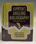 Callahan, Ken & Morgan, Paul - "Hampton's Angling Bibliography 1881-1949" Signed by both authors,