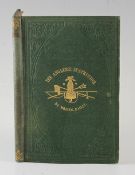 Bailey, William - "The Angler's Instructor - A treatise on the best modes of Angling", 1857, 1st Ed,