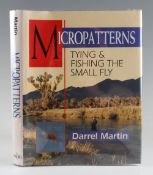 Martin, Darrel - "Micropatterns Tying & Fishing The Small Fly" signed by the author, 1994, Swan Hill