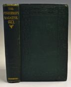 Cholmondeley-Pennell, H - "The Fisherman's Magazine and Review" Vol I April to December 1864 London: