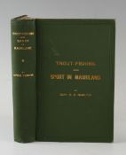 Hamilton, Capt. G.D. - "Trout-Fishing and Sport in Maoriland" 1904 published Wellington, 2x