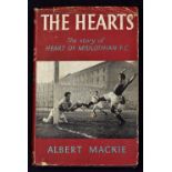 1959 The Hearts story of Hearts of Midlothian F.C. by Albert Mackie with dust jacket