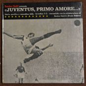 Juventus Primo Amore…. Presented by Sandro Ciotti Book signed to inside page by unknown person