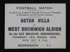 1924/1925 West Bromwich Albion v Aston Villa match ticket for hospital charity match at Shrewsbury
