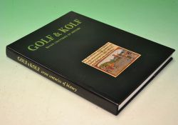 Temmerman, Jacques - "Golf & Kolf - Seven Centuries of History" published by Martial and Snoeck 1993