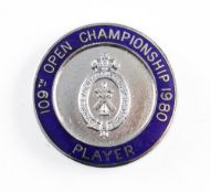 1980 Official R&A Open Golf Championship players enamel badge-played at Muirfield and won by Tom