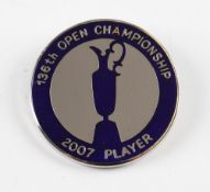 2007 Official R & A Open Golf Championship Player Enamel Badge - 136th Open won by Padraig