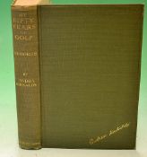 Kirkaldy, Andrew- "Fifty Years of Golf - My Memories" publ'd July 1921 in original green and gilt