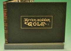 Hutchinson, Horace G - Signed -"After Dinner Golf" signed ltd ed 1986 reprint in full leather and