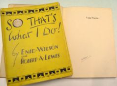 Wilson, Enid and Robert Lewis Signed - "So That's What I Do!" 1st ed 1935 - Publ'd Methuen & Co