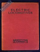 Metropolitan Vickers. Electric Locomotives. 1920s Publication - A fine 40 page publication with over