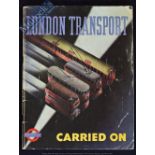 London Transport Carried On (An Account of London at War 1939-45) by London Passenger Transport