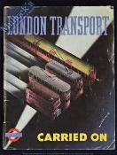 London Transport Carried On (An Account of London at War 1939-45) by London Passenger Transport