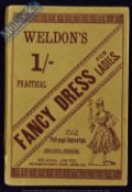 Weldon’s Fancy Dress For Ladies. Circa 1900 Brochure - Has full page illustrations with