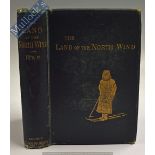 The Land Of The North Wind Or Travels Amoung The Laplanders And The Samoyedes by Edward Rae 1875