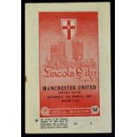 1954/1955 Lincoln City v Manchester Utd friendly football programme 12 March 1955 at Sincil Bank.