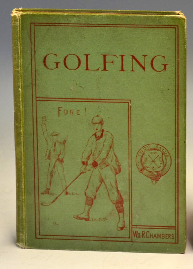 Chambers, W&R - ‘Golfing – A Handbook to The Royal and Ancient Game with List of Clubs, Rules &c