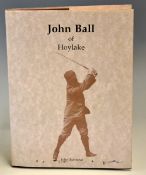 Behrend, John - “John Ball of Hoylake” 1st ed 1989 ltd to 1800 copies c/w dust wrapper overall (VG)