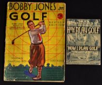 Jones, Bobby Golf Books (2) – 1931 Spalding’s Athletic Library – “How to Play Golf and How I Play