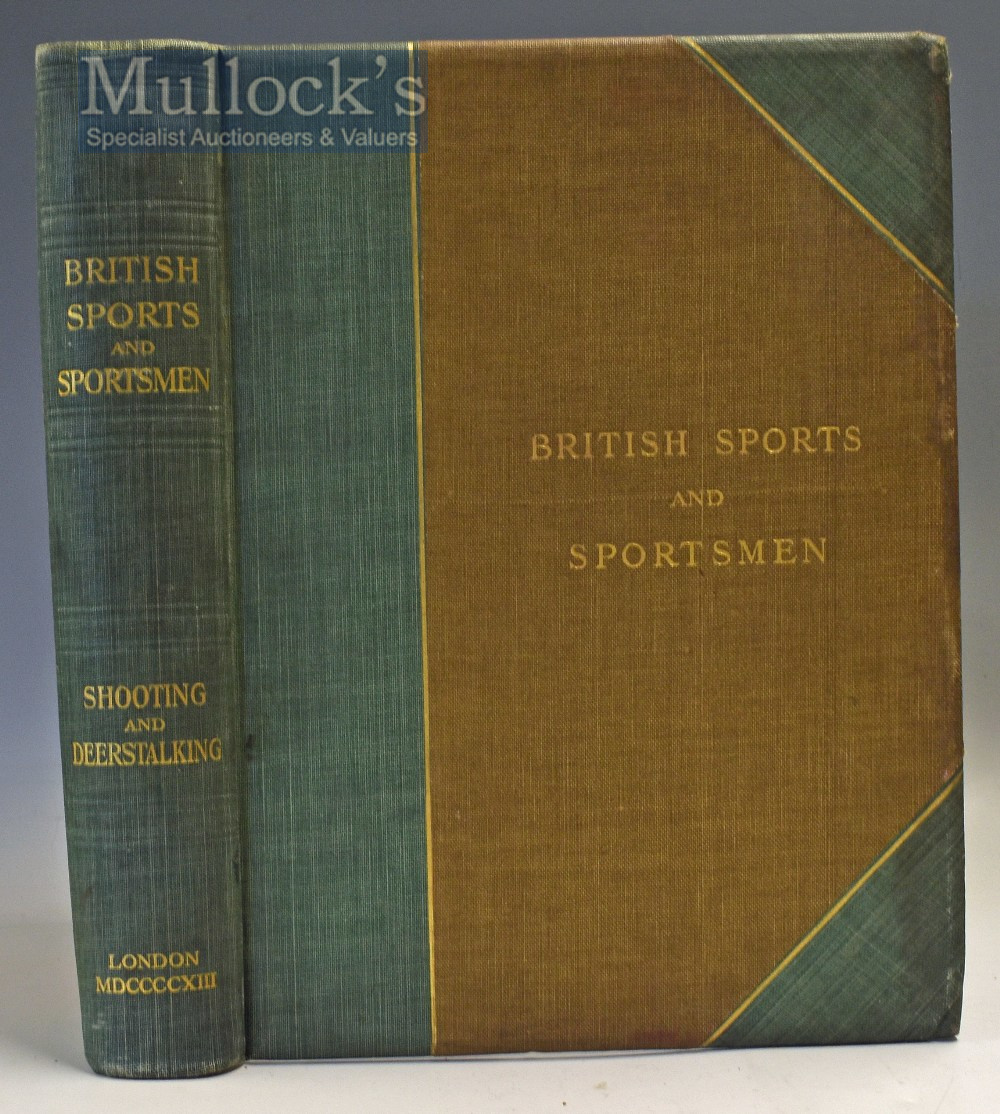 British Sports and Sportsmen ‘Shooting and Deerstalking’ Book compiled and edited by The