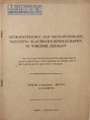 WWII Neuropathology and Neurophysiology, including Electro-Encephalography in Wartime Germany Report