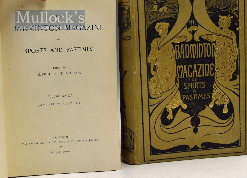 The Badminton Magazine of Sports and Pastimes Books by Alfred E.T. Watson 1906 and 1911 in - Image 2 of 2