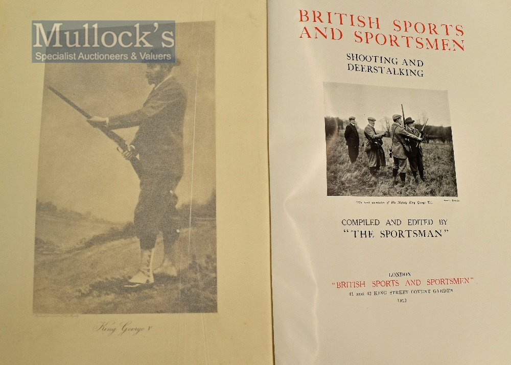 British Sports and Sportsmen ‘Shooting and Deerstalking’ Book compiled and edited by The - Image 2 of 2