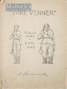 ‘Vare Venner 9 April 1940 – 8 May 1945’ Book by A. Hammarback, Dreyer, Oslo 1945 containing