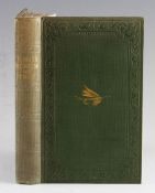 Pulman, G.P.R. – “The Vade-Mecum of Fly-Fishing for Trout” London 1851, 3rd Ed, original green
