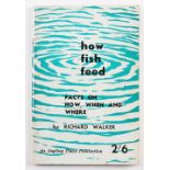 Walker, Richard – How Fish Feed facts on how, when and where 1959 1st impression original paper