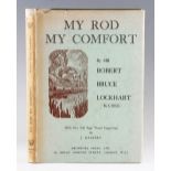 Lockhart, Robert Bruce – My Rod My Comfort, London Dropmore Press 1949, limited Edition 550 copies ¼