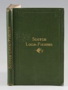 Black, Palmer – (Burns-Begg) Scotch Loch – Fishing 1882 original green binding