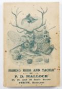 P D Malloch Fishing Trade Catalogues, 1928 152 page book illustrated throughout featuring rods,