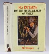 Morgan, Moc signed – “Fly Patterns For the Rivers and Lakes of Wales” 1st edition 1984 signed by the